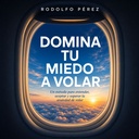 Domina tu miedo a volar - Tapa blanda